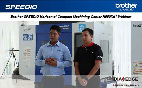 ภาพรวมงาน Brother SPEEDIO H550Xd1 Webinar